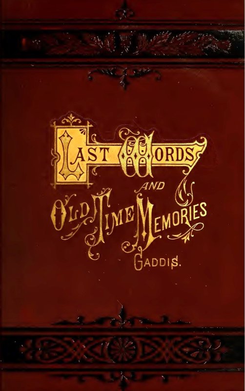 Book Cover Image - Last Words and Old Time Memories