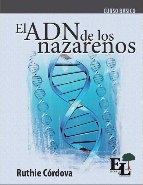 Escuela de Liderazgo: El ADN de los Nazarenos