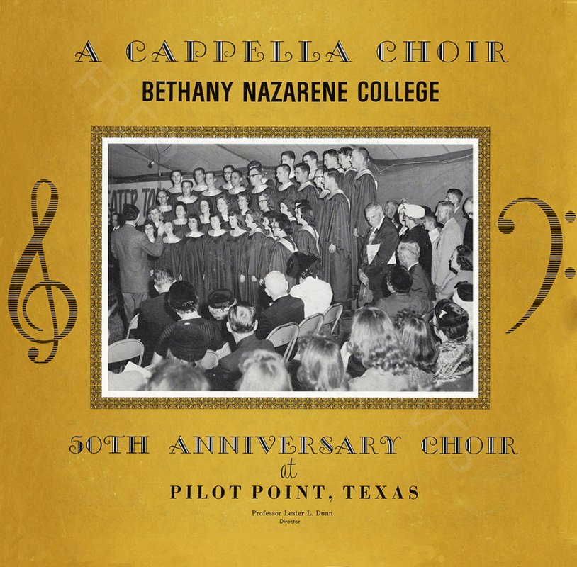 Bethany Nazarene College A Cappella Choir Sings - 50th Anniversary Choir at Pilot Point, Texas