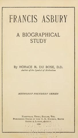 Francis Asbury: a biographical study